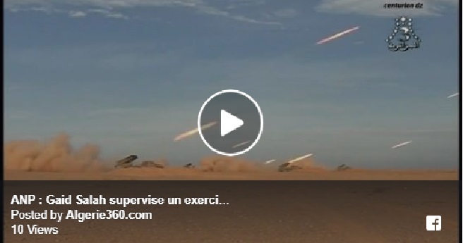 Vidéo : Gaid Salah supervise un exercice de tirs réels à Béchar