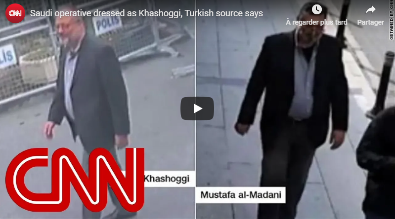 Vidéo: Les Saoudiens soupçonnés d’avoir utilisé un sosie de Khashoggi