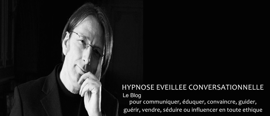 L’HYPNOSE EN COMMUNICATION : un outil pour réussir votre vie professionnelle et familiale