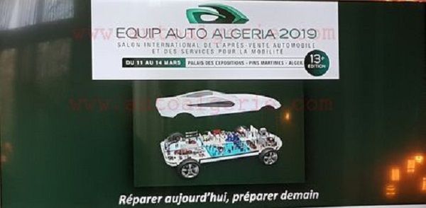 Equip Auto Algeria 2019 : Plus de 75% de la surface d’exposition déjà réservée