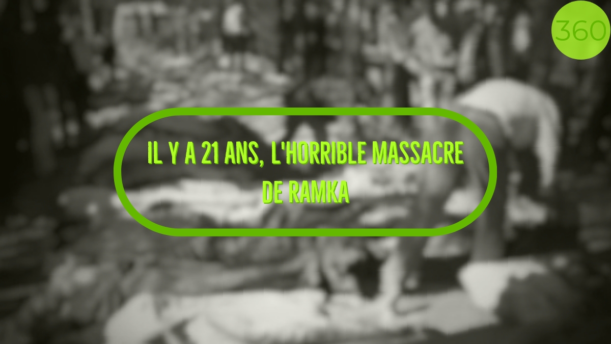 Il y a 21 ans, l’horrible massacre de Ramka