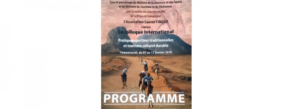 Patrimoine / Premier colloque sur les « Pratiques sportives traditionnelles et tourisme culturel durable » aujourd’hui à Tamanrasset