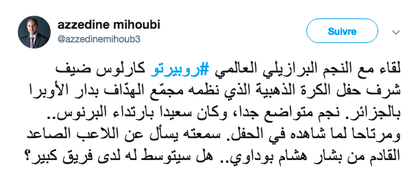 Mihoubi loue la simplicité de Roberto Carlos qui a montré de l&rsquo;intérêt pour le jeune Boudaoui