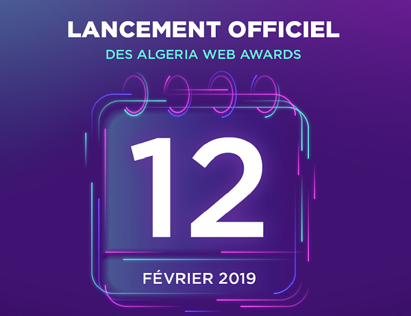 Les Algeria Web Awards reviennent pour une nouvelle édition 2019