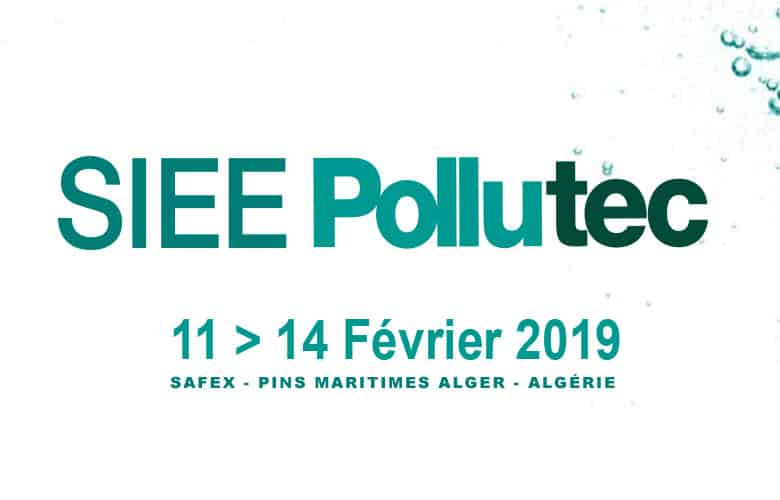 Présence d’un pavillon France au salon SIEE POLLUTEC ALGERIE, rendez-vous incontournable des professionnels de l’eau – Alger, 11 au 14 février 2019