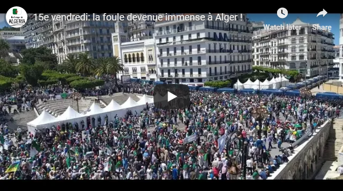 15é vendredi: la foule devenue immense à Alger [vidéo]