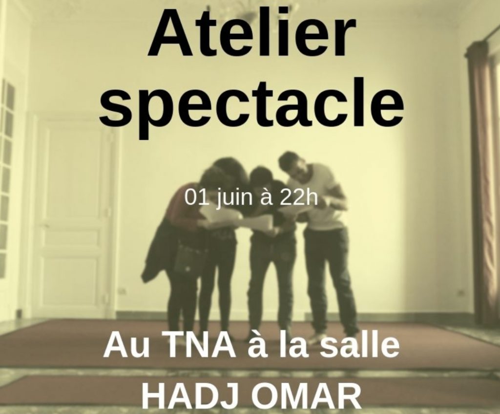 Soirée théâtrale organisée au TNA animée par la troupe « Pupitre » le 30 mai