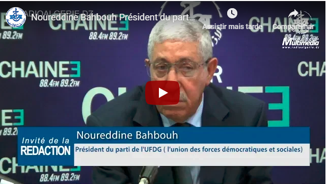 Le président de l’UFDS, Nourredine Bahbouh, appelle à l’amorce d’un dialogue rapide pour éviter l’accentuation de la crise économique