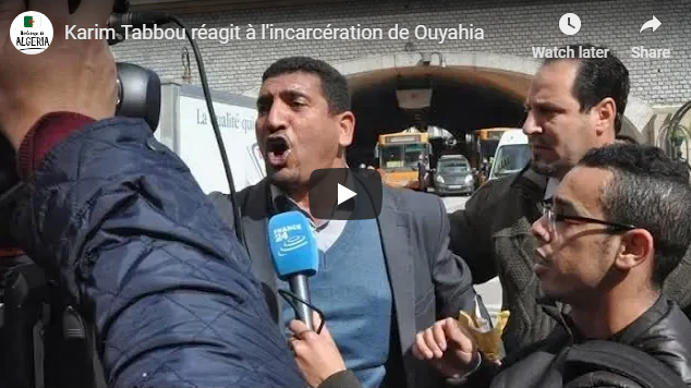 Karim Tabbou réagit à l’incarcération d’Ouyahia [vidéo]