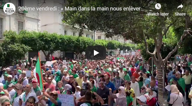 Une foule de manifestants dans les rues d’Alger pour le 20e vendredi !