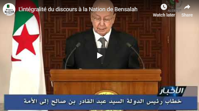Le texte intégral du discours de Bensalah [document et vidéo]