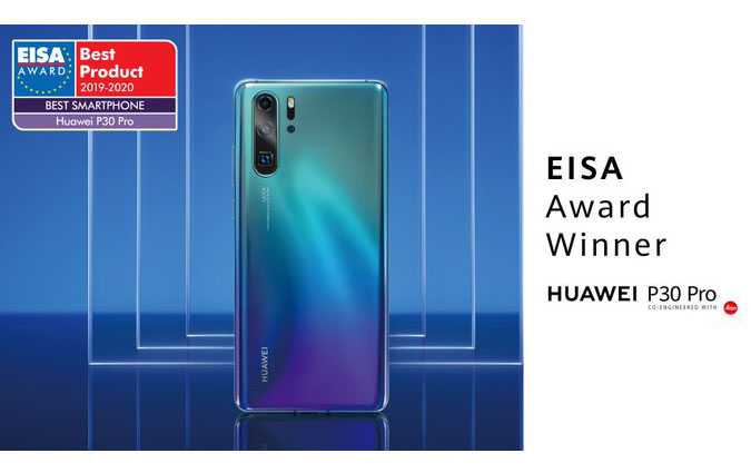 Huawei remporte le prix EISA du « Meilleur Smartphone de l&rsquo;année » avec le P30 Pro