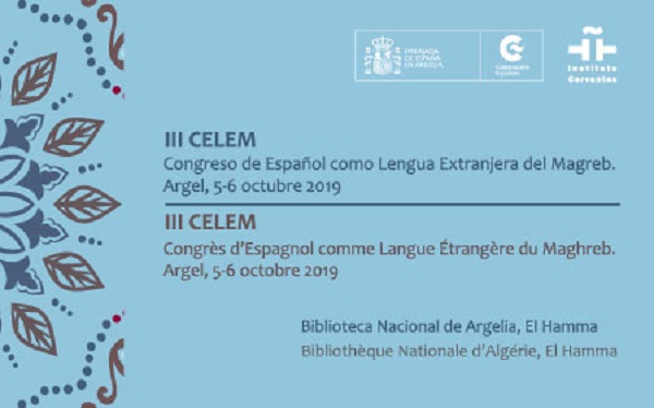 «L’Espagnol comme langue étrangère du Maghreb»: Le 3ème Congrès, les 5 et 6 octobre à Alger