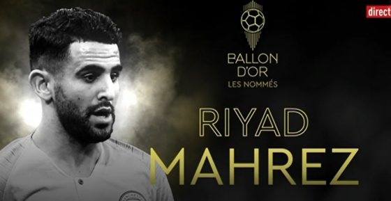 Mahrez dans le top 10 du Ballon d’Or 2019 !