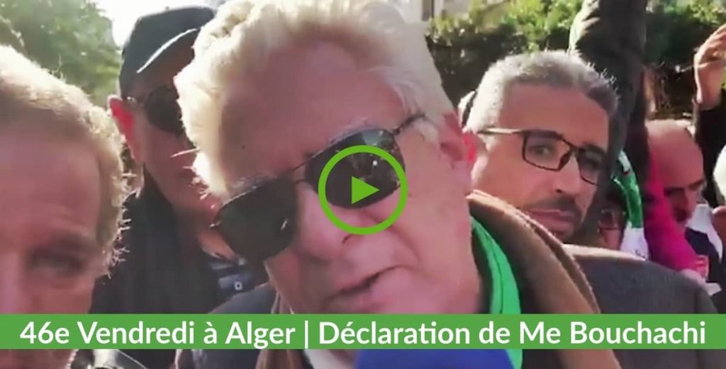 Déclaration de Me Bouchachi lors du 46e vendredi à Alger
