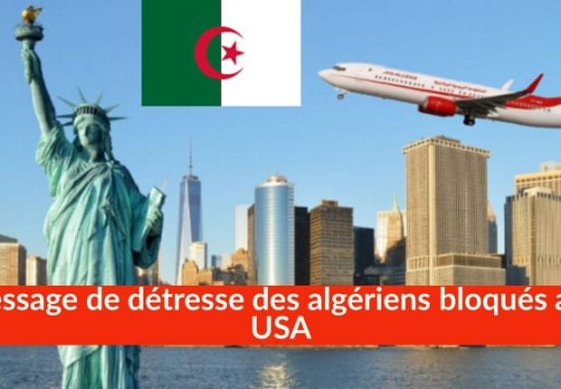 Plus de 200 algériens bloqués aux États-Unis à cause du Coronavirus
