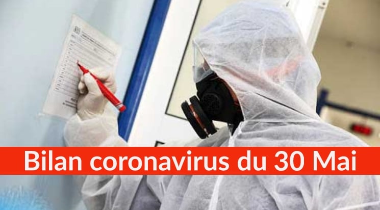 Bilan coronavirus du 30 Mai : Les contaminations toujours à la baisse