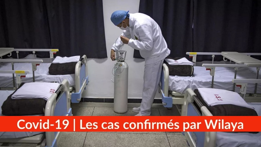 Bilan Coronavirus du 11 mai : Les cas confirmés par wilaya