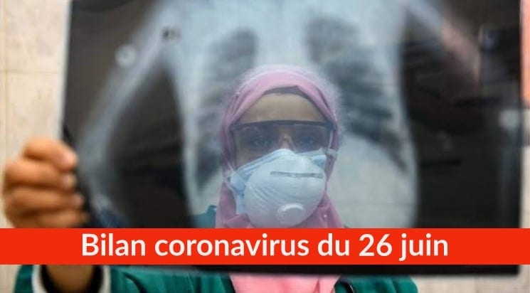 Bilan coronavirus du 26 juin : Nouveau record de contamination en 24H