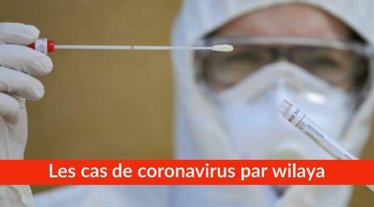 Bilan Coronavirus du 12 Août : Les cas confirmés par wilaya