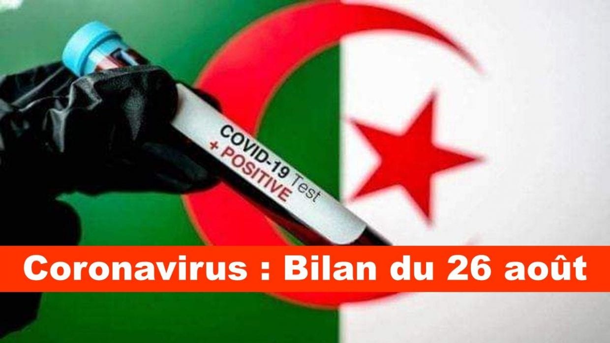 Coronavirus Algérie : Ce qu’il faut retenir du bilan du 26 Août