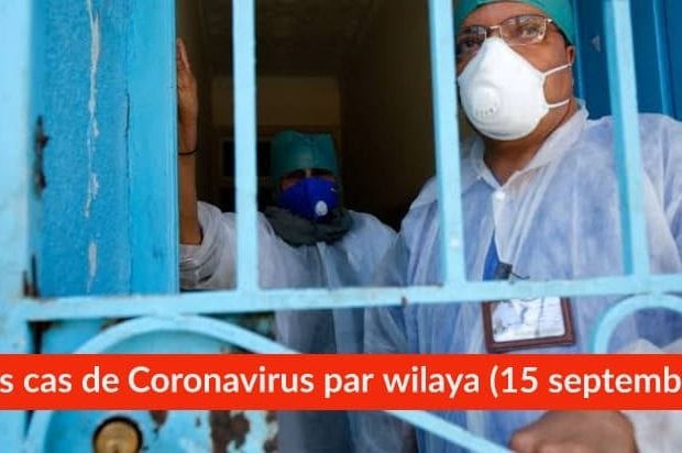 Bilan Coronavirus du 15 septembre : Les cas confirmés par wilaya