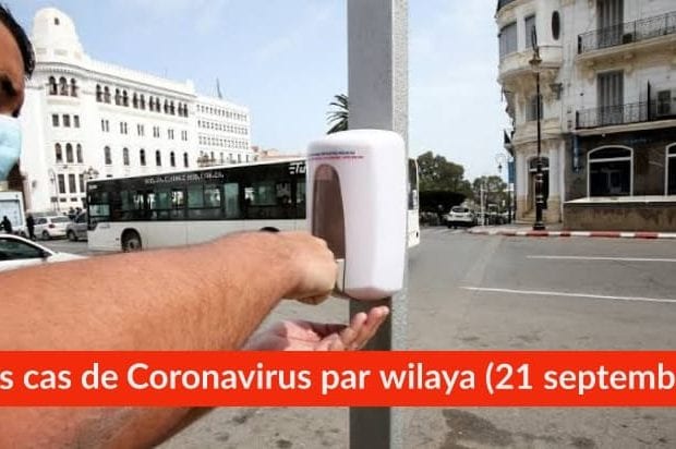 Bilan Coronavirus du 21 septembre : Les cas confirmés par wilaya