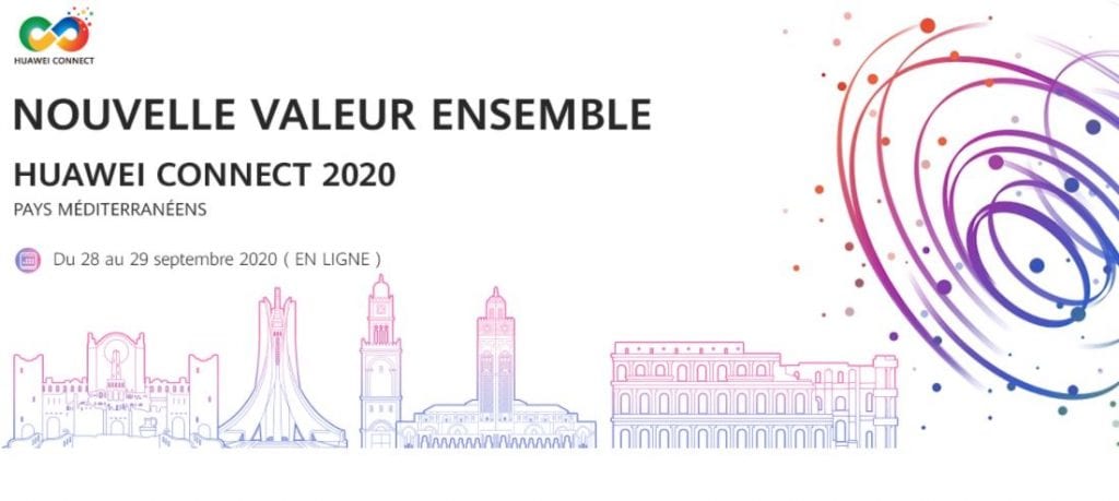 Huawei Enterprise Business Group Afrique du Nord lance l&rsquo;édition locale et régionale de la conférence Huawei Connect 2020 du 28 au 29 septembre