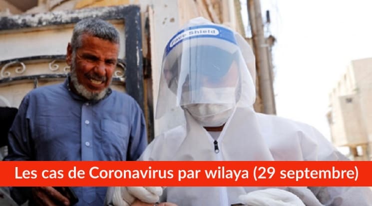 Bilan Coronavirus du 29 septembre : Les cas confirmés par wilaya