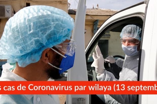Bilan Coronavirus du 13 septembre : Les cas confirmés par wilaya