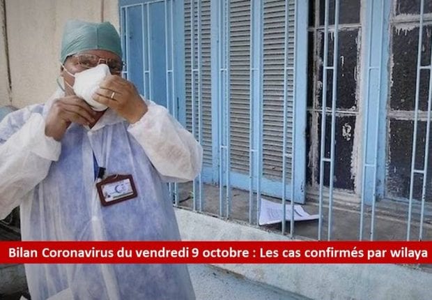 Bilan Coronavirus du 9 octobre : Les cas confirmés par wilaya