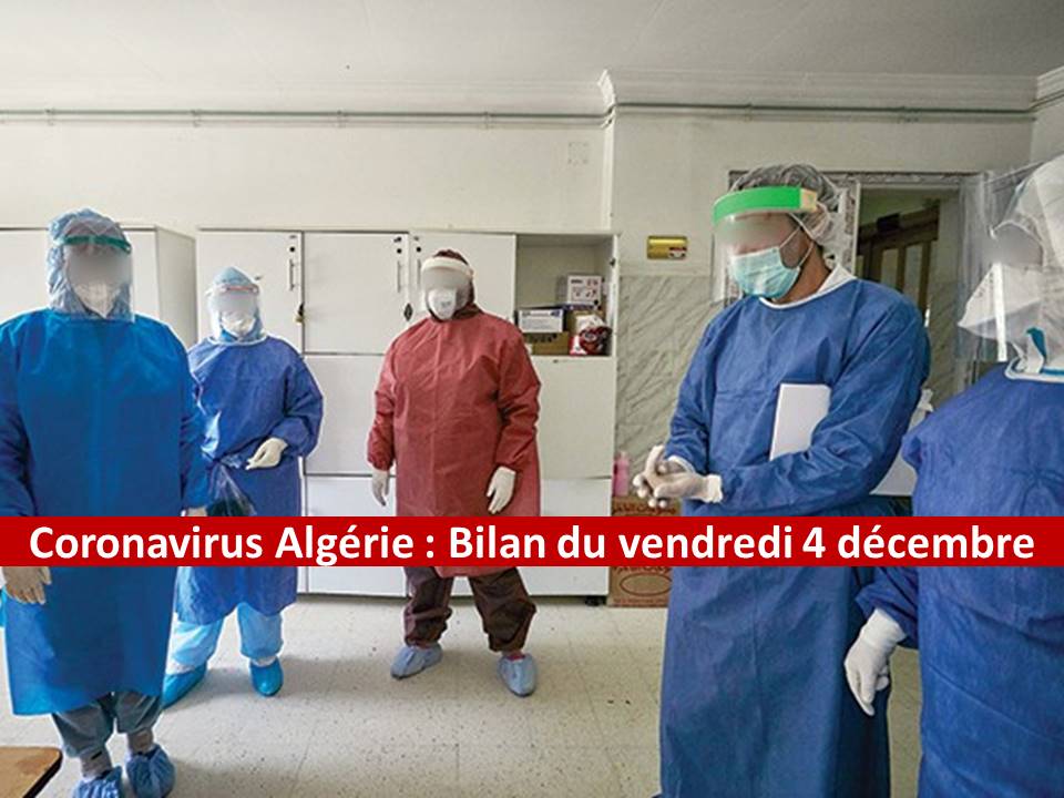 Coronavirus Algérie : Guérisons, décès et contaminations au bilan de ce 4 décembre