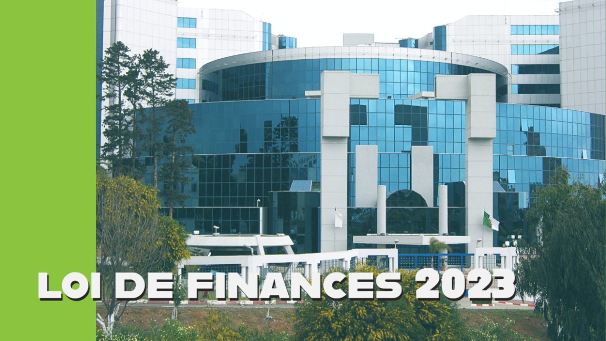 Loi de finances 2023 Algérie mesures essentielles et chiffres clés Algerie360