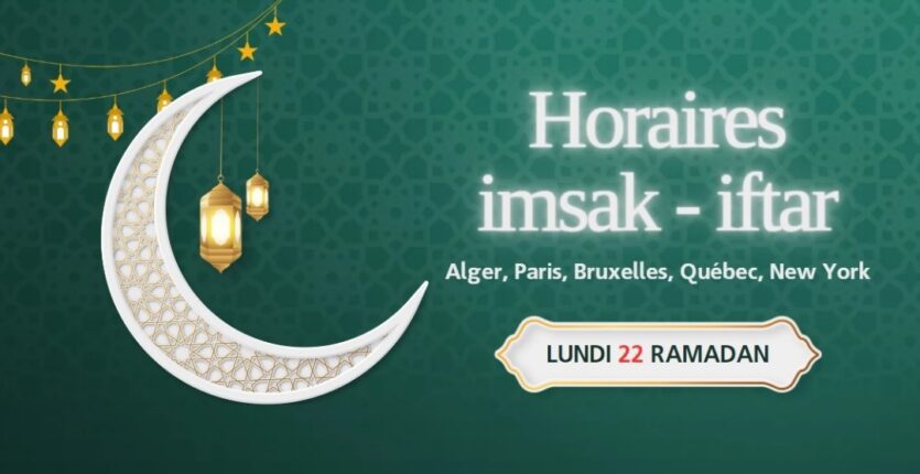 Ramadan 2024 : Les horaires précis de l'Imsak et de l'Iftar, ce 1er avril 2024 2 Horaires de l’imsak et de l’iftar du lundi 22 Ramadan (01 avril 2024)