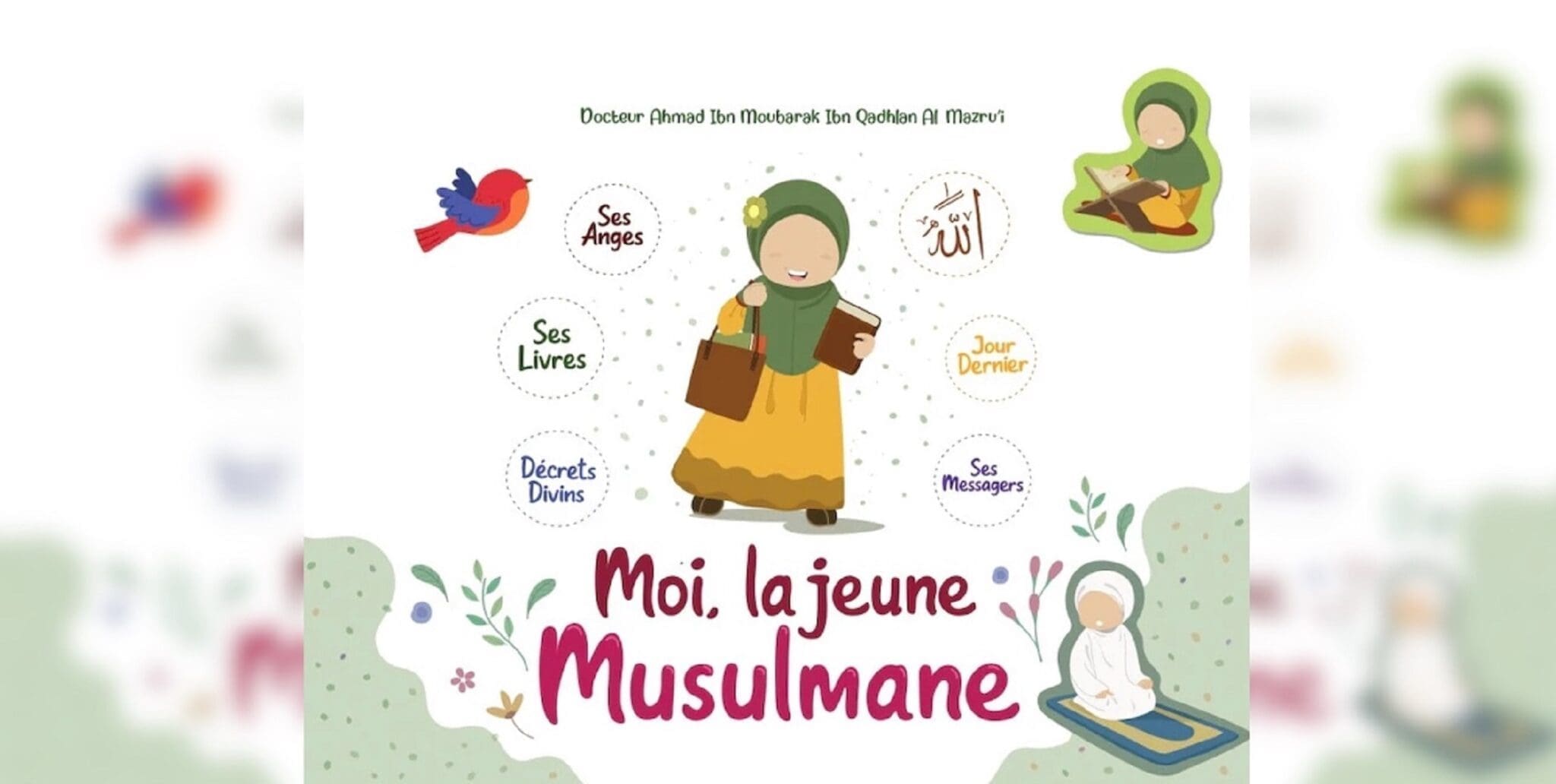 Le guide de la jeune musulmane - Un mode d’emploi spirituel et pédagogique pour les jeunes musulmanes