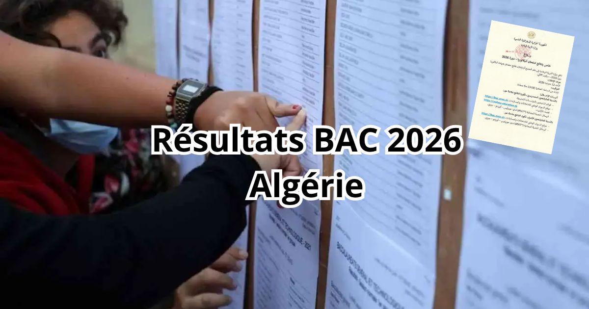 URGENT. Résultats BAC 2026 en Algérie : Le ministère annonce la date officielle